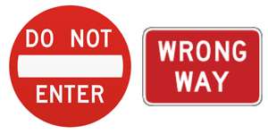 DO NOT ENTER(禁止进入)标志，一般出现在高速公路的出口处和道路转弯车道上强调前方可能的单行道或其它原因不允许进入的道路。